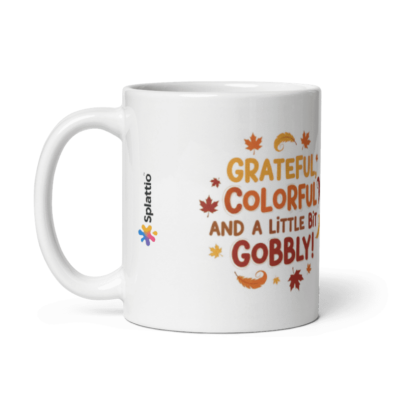 Grateful, Colorful, and a Little Bit Gobbly! – Thanksgiving Mug - Image 3