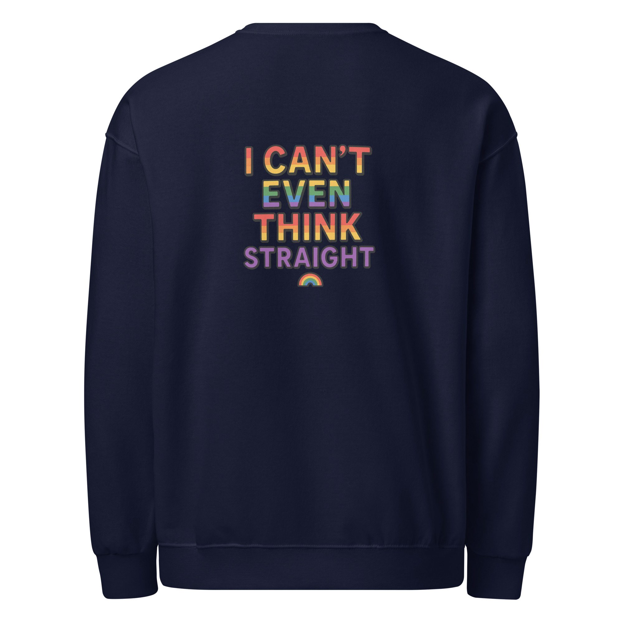 I Can’t Even Think Straight Crewneck Unisex Sweatshirt - Image 5