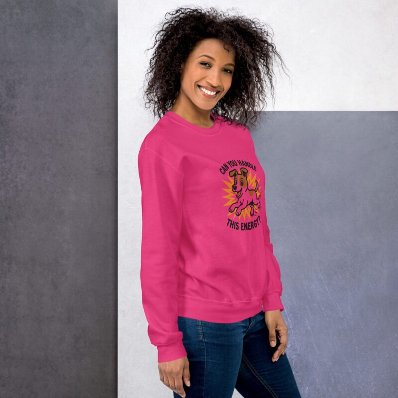 Unisex Sweatshirt – “Can You Handle This Energy?” - Image 4