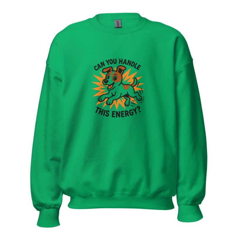Unisex Sweatshirt – “Can You Handle This Energy?” - Image 8