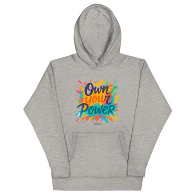 Unisex Hoodie – “Own Your Power”