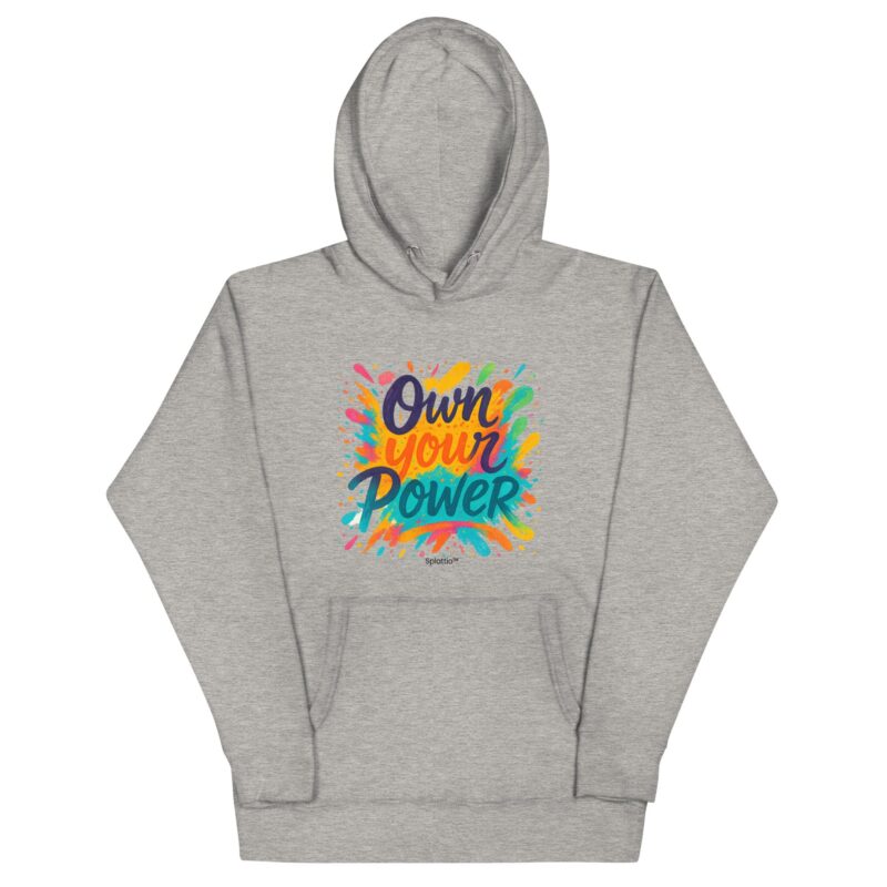 Unisex Hoodie – “Own Your Power”