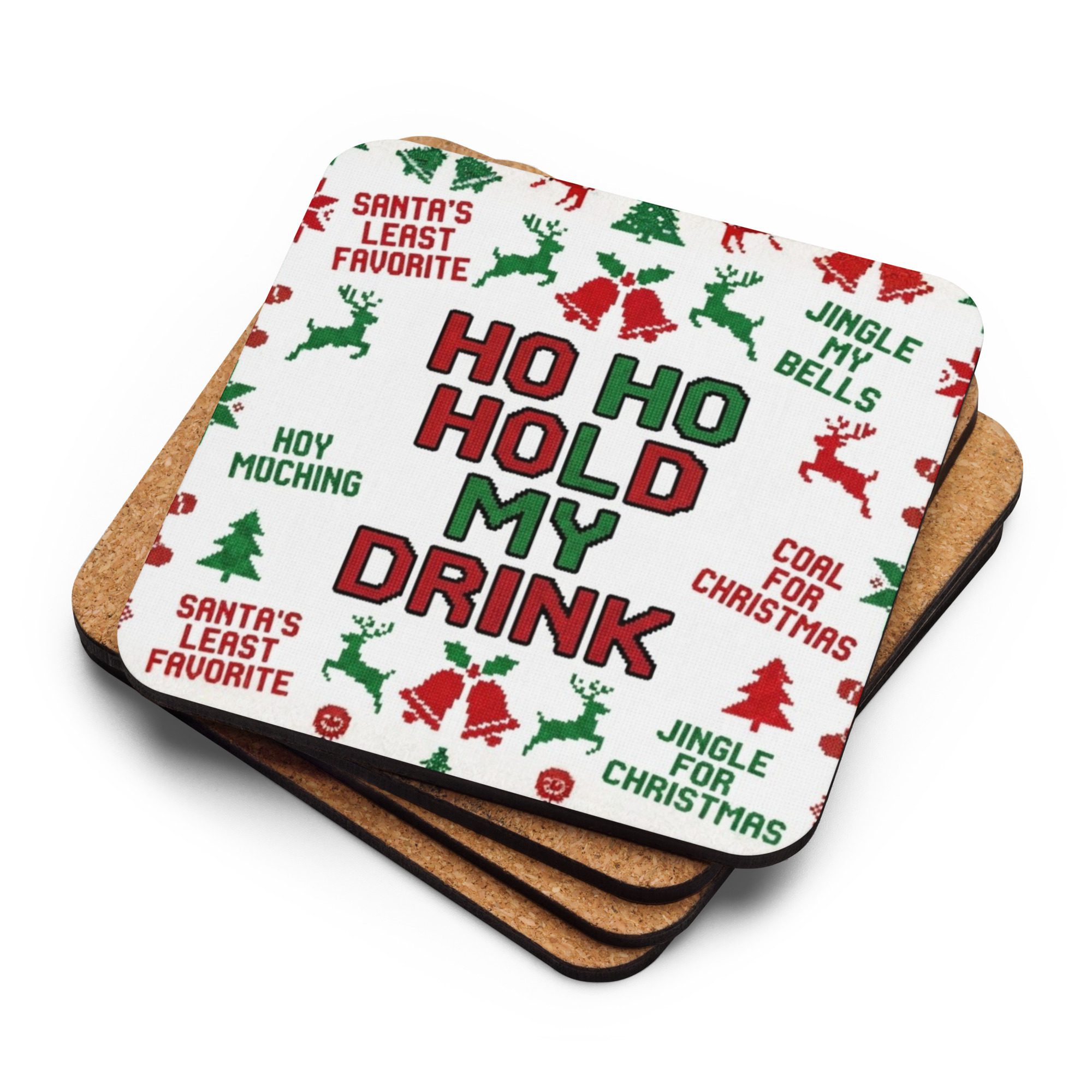 Ho Ho Hold My Drink – Cork-Back Coaster